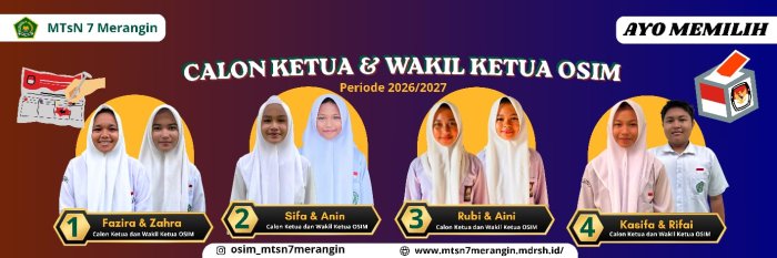 Spanduk Kandidat Ketua OSIM MTsN 7 Merangin Dipasang